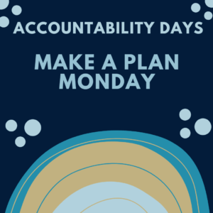 Make A Plan Monday